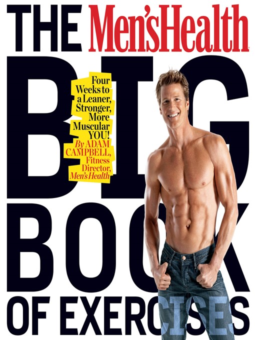 Title details for The Men's Health® Big Book of Exercises by Adam Campbell - Available